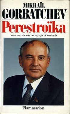 Mikhail Gorbachev vớiPerestroika. Nguồn: Internet 